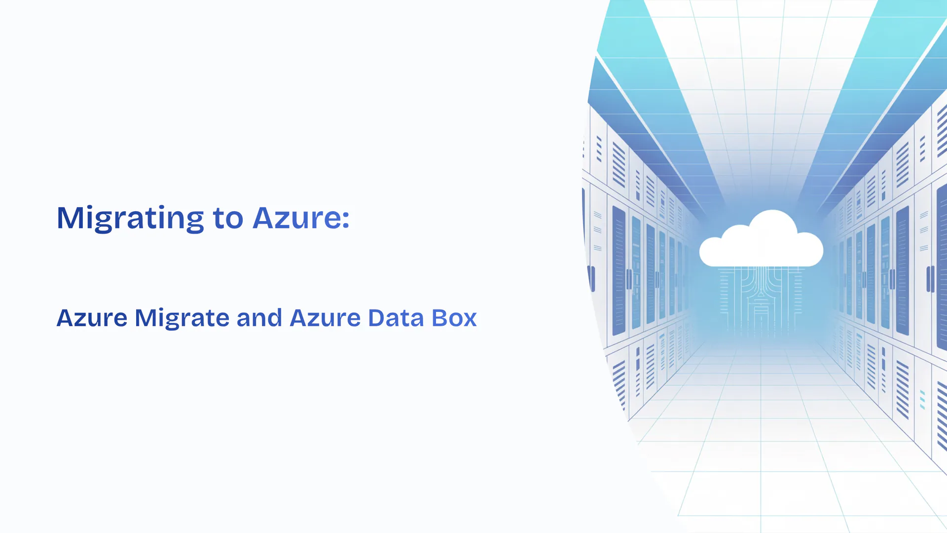 Migrating to Azure: Azure Migrate and Azure Data Box – Slide deck for ...